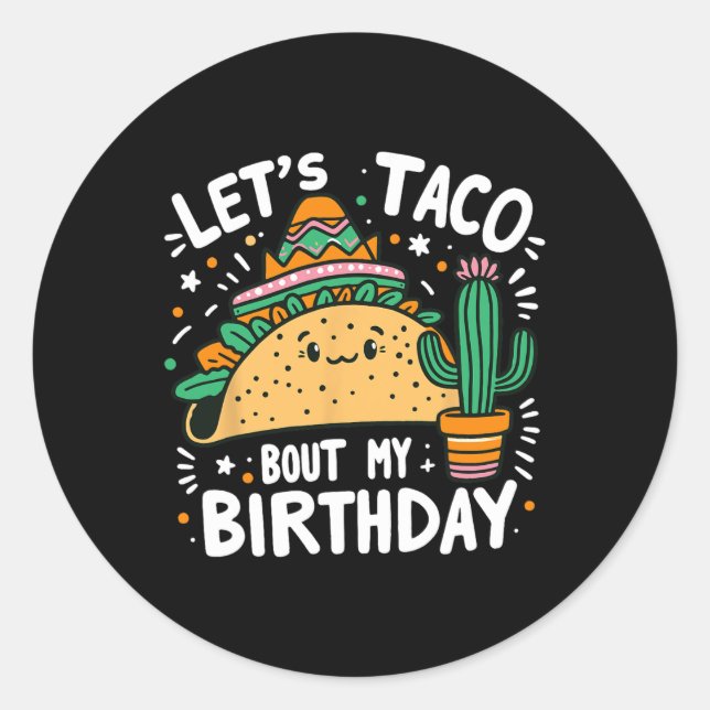 Sticker Rond Taco Bout My Birthday Mexicaine Taco Party Boy (Devant)