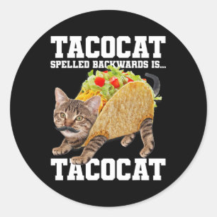 Sticker Rond Taco Chat Écrit À L'Arrière Est Tacocat Mème Silly