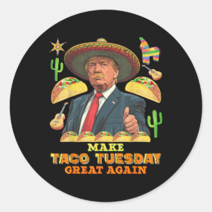 Sticker Rond Taco Mardi Rendre Taco Mardi Grand Donald