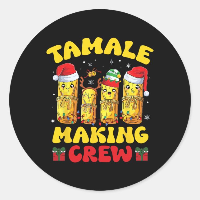 Sticker Rond Tamale Making Crew Tamale Saison Drôle Chr Mexicai (Devant)