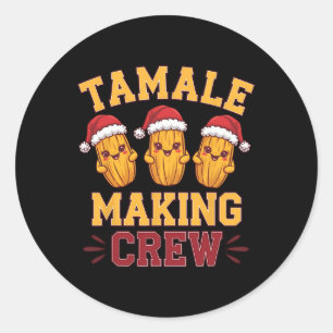 Sticker Rond Tamale Making Crew Tamale Saison Drôle Chr Mexicai