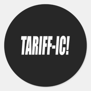 Sticker Rond Tarif tarifaire Trump Tarif Terrifique Commerce éq