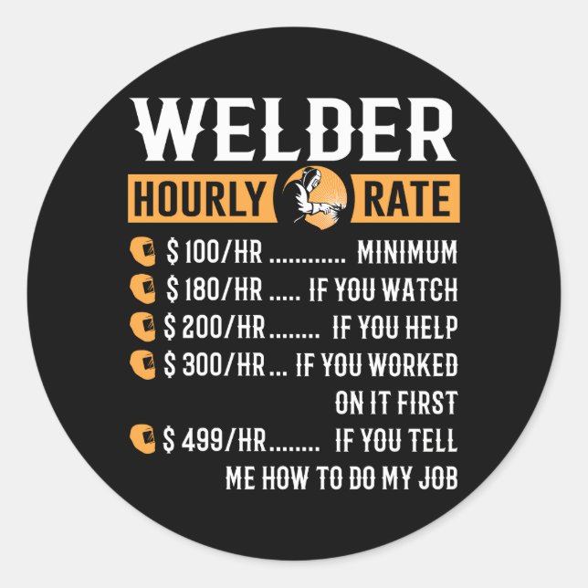 Sticker Rond Taux horaire du soudeur (Devant)