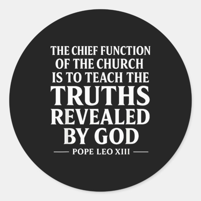 Sticker Rond Teach The Truth Pe Leo Xiv Sritual Leader Quote  (Devant)