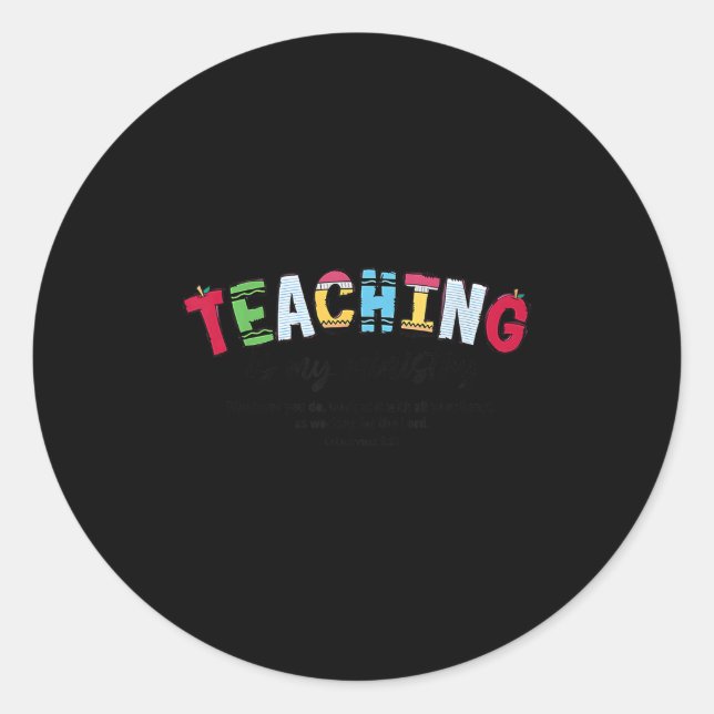 Sticker Rond Teaching Is My Ministry Christian Teacher Bible Ve (Devant)