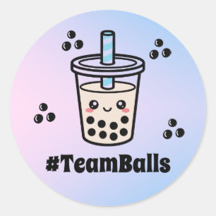 Sticker Rond #TeamBalls Pas de boules Bubble Tea Boba Révélatio