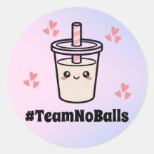 #TeamNoBalls Pas de Boba Bubble Tea Boba Révélatio