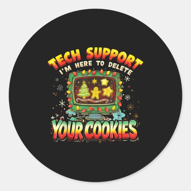 Sticker Rond Tech Suprt Delete Your Cookies Christmas Meme  (Devant)