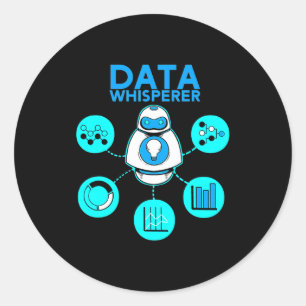 Sticker Rond Technicien Data Whisperer Analyste Mis Logiciel