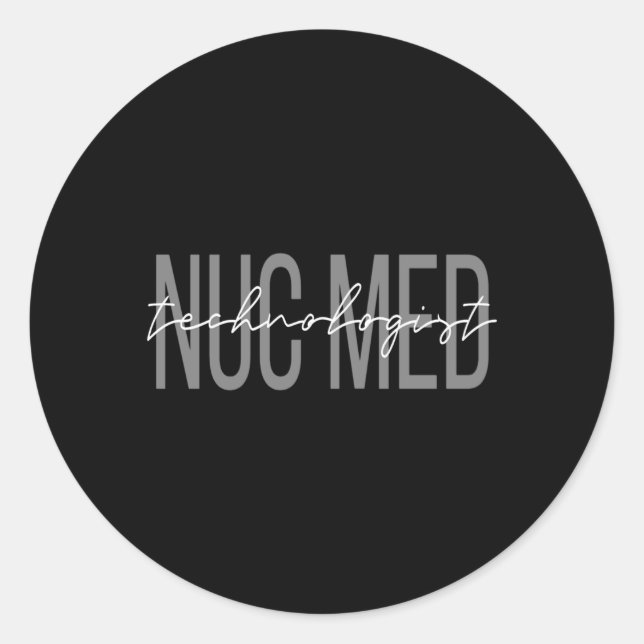 Sticker Rond Technicien nucléaire en médecine nucléaire Nuc Med (Devant)