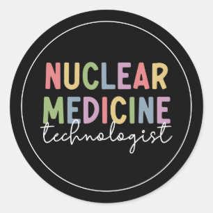 Sticker Rond Technologue en médecine nucléaire Cadeaux CNMT