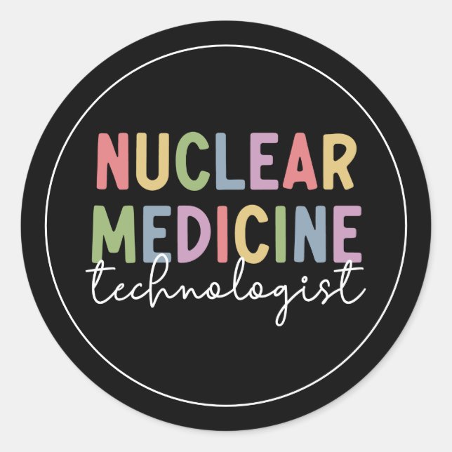 Sticker Rond Technologue en médecine nucléaire Cadeaux CNMT (Devant)