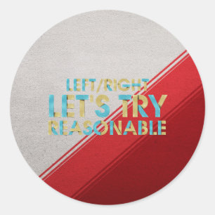 Sticker Rond TEE Essayons Raisonnable