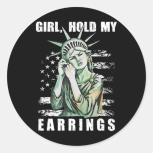 Sticker Rond Tenez Mes Boucles D'Oreilles Statue Résiste Subtil