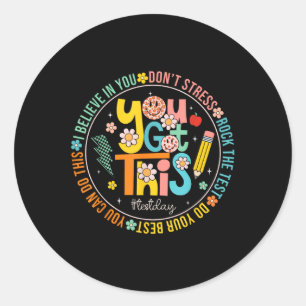 Sticker Rond Test Day Rock The Test Teacher Test Day You got