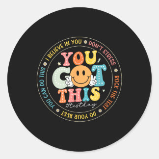 Sticker Rond Test Day Vous Avez Ce Rock The Test Teacher Testin