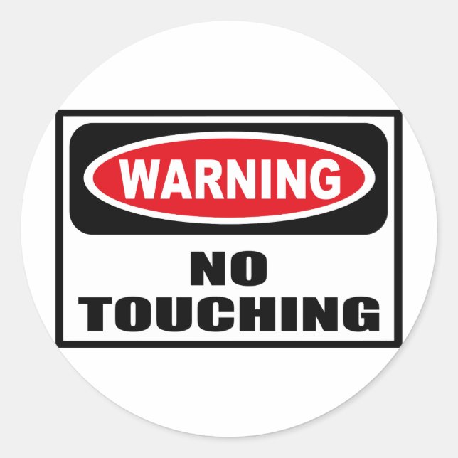 Sticker Rond Test NO TOUCHING (Devant)