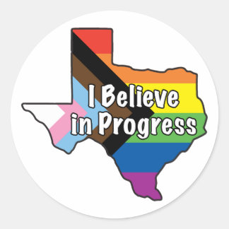 Sticker Rond Texas Pride Je crois au progrès
