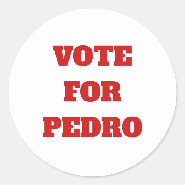 Sticker Rond Texte/Couleur Personnalisé Vote Pour Pedro Funny P (Devant)