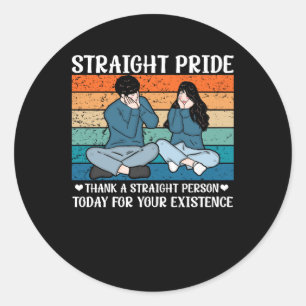 Sticker Rond Thank A Straight Person Day for Your Toour S