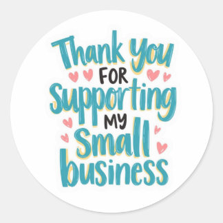Sticker Rond Thank You for Supporting My Small Business Label