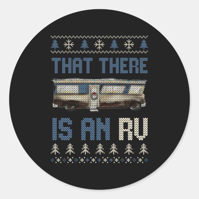 Sticker Rond That There Is An Rv Ugly Christmas Camng Holiday L (Devant)
