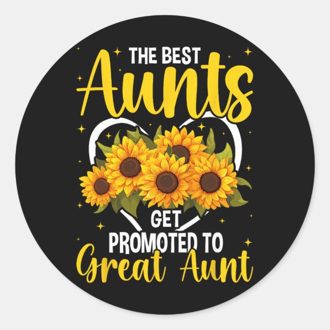 Sticker Rond The Aunts Get Promoted To Great Aunt New Great Aun (Devant)