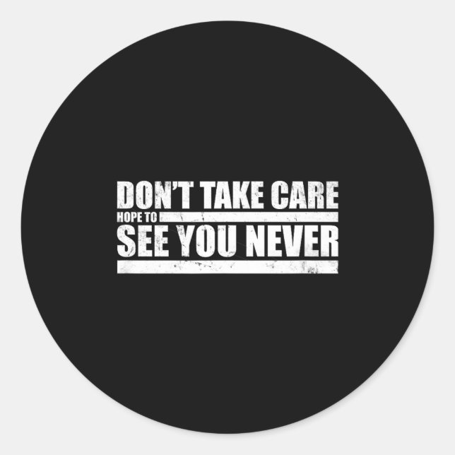 Sticker Rond The Don't Take Care Challenge Quote (distressed Co (Devant)