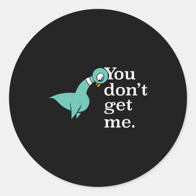 Sticker Rond The Geon You Dont Get Me Kids Smoke G  (Devant)