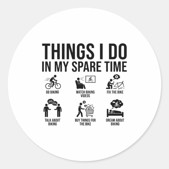 Sticker Rond Things I Do In My Spare Time Bicycle Cycling Lover (Devant)