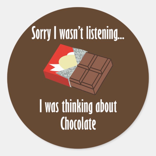 Sticker Rond Thinking About Chocolate Funny Saying Dark (Devant)