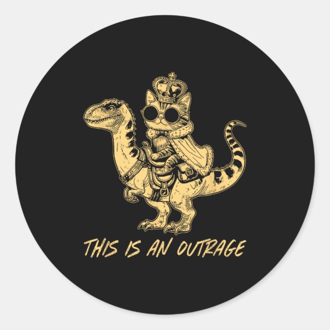 Sticker Rond This Is An Outrage Funny Princess Cat Riding Dinos (Devant)