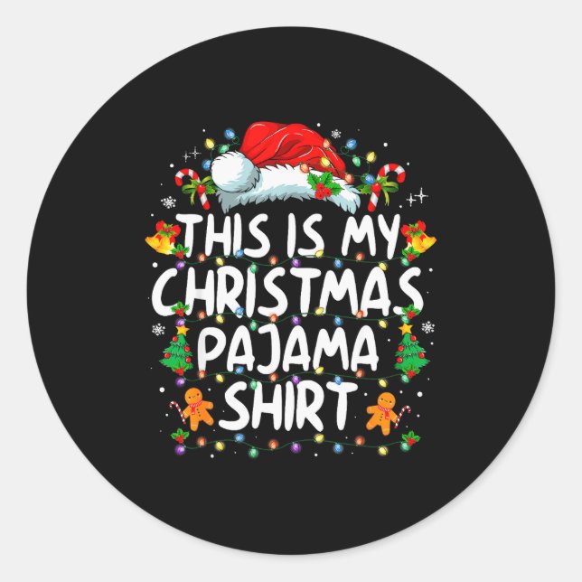 Sticker Rond This Is My Christmas Pajama Shirt Funny Xmas Pjs M (Devant)