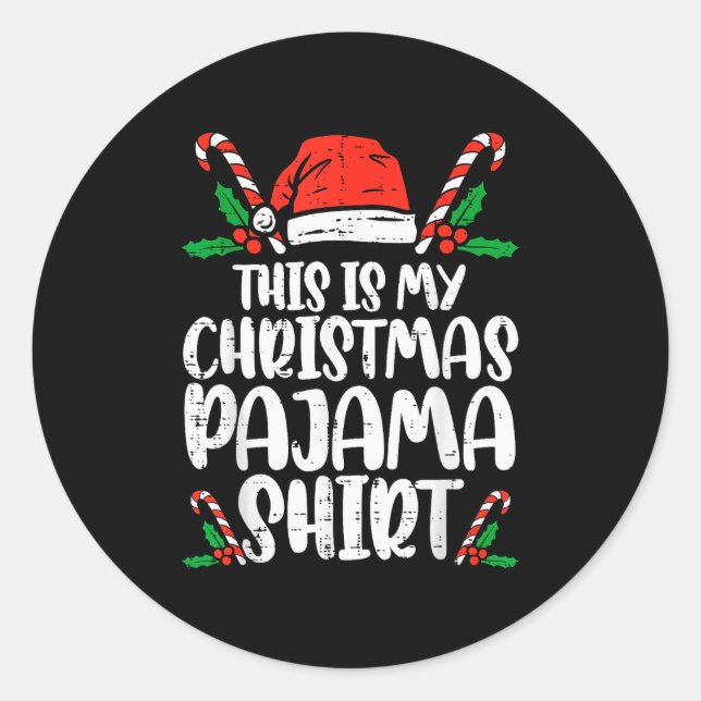 Sticker Rond This Is My Christmas Pajama Shirt Funny Xmas Pjs M (Devant)