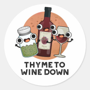 Sticker Rond Thyme Pour Vivre Drôle Chill Pun