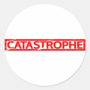 Sticker Rond Timbre Catastrophe