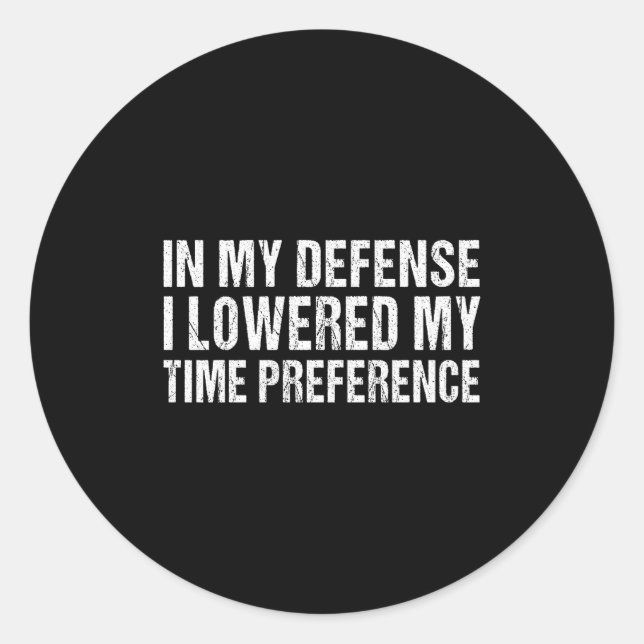 Sticker Rond Time Preference Inflation Saving Future Money Time (Devant)