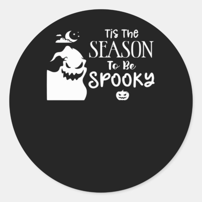 Sticker Rond Tis The Season To Spooky Halloween Sarcastic Funny (Devant)