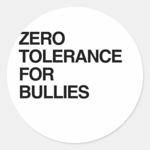 STICKER ROND TOLÉRANCE ZÉRO POUR LES BULLES