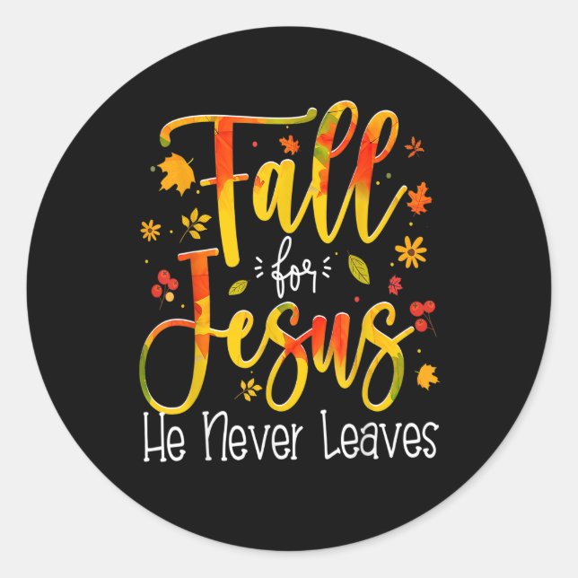 Sticker Rond Tomber Pour Jésus Il N'A Jamais Feuille Automne Th (Devant)