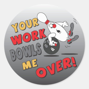 Sticker Rond Ton Travail Me Déroule