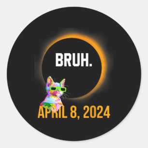 Sticker Rond Total Solaire Eclipse 2024 Fun Chat Dit Bruh Mème