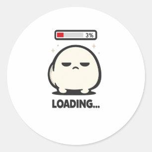 Sticker Rond Toujours en chargement 3% - Illustration drôle de