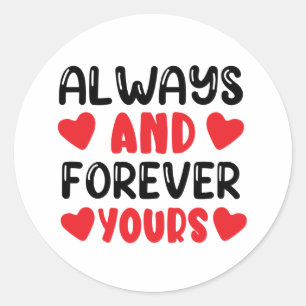 Sticker Rond Toujours et pour toujours