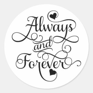 Sticker Rond Toujours et pour toujours, Mariage ou Saint Valent
