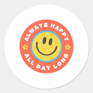 Sticker Rond toujours heureux toute la journée