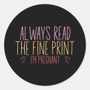 Sticker Rond Toujours lire l'imprimé fin Je suis enceinte