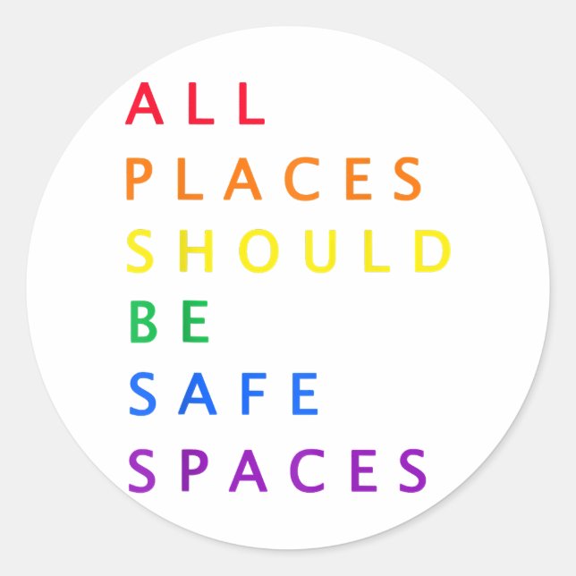 Sticker Rond Tous les endroits devraient être sûrs - LGBT ally  (Devant)