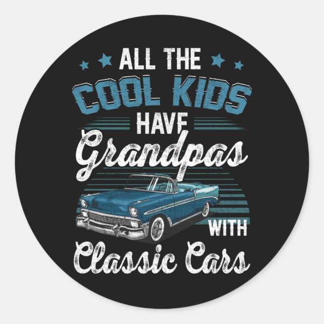Sticker Rond Tous Les Enfants Cool Ont Grand-Père Avec Voiture  (Devant)