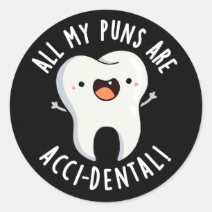Sticker Rond Tous Mes Puns Sont Acci-Dos Pun Dent Basse BG